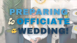 Preparing to Officiate a Wedding  Introduction 17  Officiant Tips [upl. by Teena568]