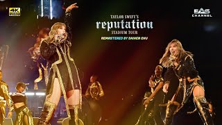 Reedited 4K Look What You Made Me Do  Endgame  Taylor Swift • Reputation Tour • EAS Channel [upl. by Leidag]