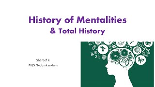 History of Mentalities amp Total History [upl. by Berl817]