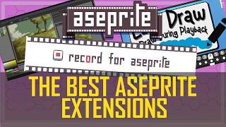 Three AWESOME must have ASEPRITE extensions [upl. by Nodnas738]