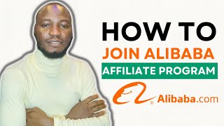 HOW TO JOIN ALIBABA AFFILIATE PROGRAM IN 2024  HOW DOES ALIBABA AFFILIATE PROGRAM WORKS [upl. by Sylas]