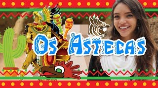 HISTÓRIA DOS ASTECAS E CHEGADA DOS ESPANHOIS NA AMÉRICA  Contado no MÉXICO Débora Aladim [upl. by Eatnuahc505]