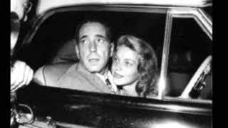 Humphrey Bogart and Lauren BacallChasing Cars [upl. by Arehs]