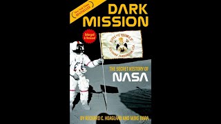 Dark Mission The Secret History of NASA Chapter One [upl. by Boothe]