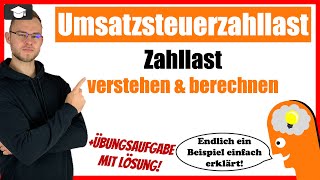 Umsatzsteuerzahllast berechnen einfach erklärt  Zahllast [upl. by Cadmar3]