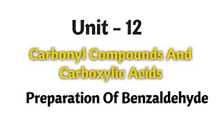 Preparation of benzaldehyde  Carbonyl compounds and carboxylic acids  TN 12th chemistry  Unit 12 [upl. by Dalohcin942]