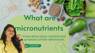 what are micronutrients micronutrients functions micronutrients deficiency symptoms [upl. by Nairred]