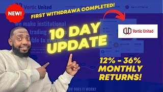 Vortic United Review  10 Day Update amp First withdrawal Experience [upl. by Zena]