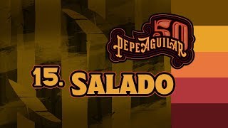 Pepe Aguilar 50  Cápsula 15  Salado [upl. by Jacobo]