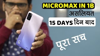 Micromax IN 1B Long Term after 15 DAYS असलियत Best Phone Under 7000 [upl. by Eterg]