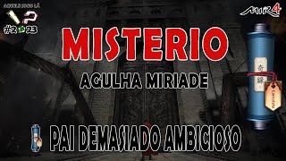 MIR4  Mistério Agulha Miriade  Pai Demasiado Ambicioso [upl. by Flossie]