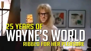 Waynes World 25th Anniversary  Ribbed for her pleasure [upl. by Deyas445]