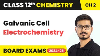 Galvanic Cell  Electrochemistry  Class 12 Chemistry Chapter 2  CBSE 202425 [upl. by Fullerton315]