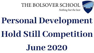 Personal Development – Hold Still Competition  The Bolsover School [upl. by Ragucci85]