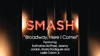 Broadway Here I Come  SMASH Cast [upl. by Kenward]