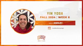 Ashley Yin Yoga Week 6 Fall 2024 [upl. by Kragh]