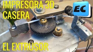 Impresora 3D casera Como hacer el EXTRUSOR [upl. by Hibben]