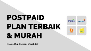 Pelan Postpaid Plan Terbaik Murah Malaysia [upl. by Mayes]