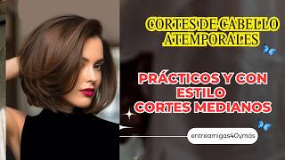 Cortes de Cabello Atemporales Prácticos y con Estilo ¡Cortes Medianos que Nunca Fallan [upl. by Normalie]