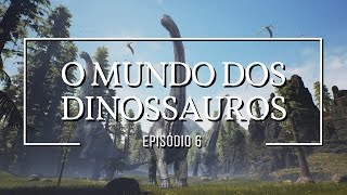 O mundo dos dinossauros  Dinossauros 6 [upl. by Sirraj533]