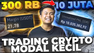 Modal 300 Ribu Profit 10 Juta Saat Trading Crypto  Trading Crypto Untuk Pemula [upl. by Aurelio842]