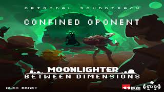 Moonlighter Between Dimensions  Original Soundtrack  Confined Oponent [upl. by Zetrauq]