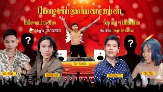 3110 Đêm nhạc Haloween cùng a e Nợ Tộc [upl. by Suicul]