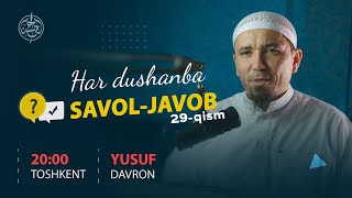 029 Savol javoblar  Ustoz Yusuf Davron [upl. by Shawna186]