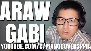 【ピアノカバー】 Araw GabiRyan CayabyabThe CompanyIsay AlvarezRegine VelasquezPianoCoversPPIA [upl. by Assener]