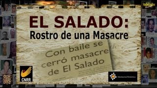 EL SALADO ROSTRO DE UNA MASACRE [upl. by Albina]