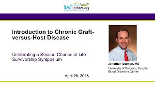 Introduction to Chronic GraftvsHost Disease GVHD 2018 [upl. by Ielarol740]