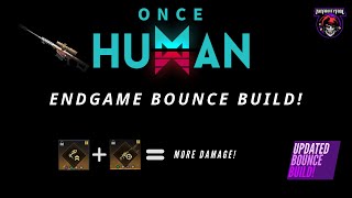 Once Human  Endgame Bounce Build Explained [upl. by Kery]