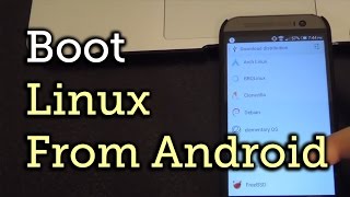 Turn Your Android into a Portable Linux System That You Can Boot Up HowTo [upl. by Secrest]