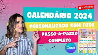 CALENDÁRIO 2024 COM FOTO PERSONALIZADO I TUTORIAL GRATUITO NO CANVA I CALENDÁRIO SAIBA COMO FAZER [upl. by Abraham]