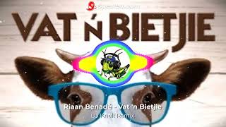 Riaan Benadé  Vat n Bietjie DJ Kriek Remix [upl. by Osrick]