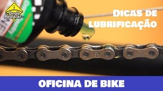 Dicas de como lubrificar sua bicicleta [upl. by Ettevey797]