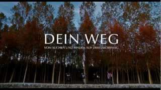 Dein Weg Trailer German [upl. by Lafleur356]