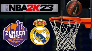 LIGA ENDESA 20232024 Zunder Palencia vs Real Madrid SIMULACIÓN NBA2K23 4K [upl. by Ackler]