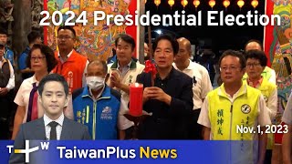 2024 Presidential Election TaiwanPlus News – 1800 November 1 2023 [upl. by Matejka]