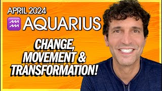 Aquarius April 2024 Get Ready for Change Movement amp Transformation [upl. by Yeung246]