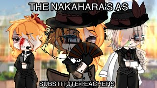 THE NAKAHARA’S AS SUBSTITUTE TEACHERS PART 2 ftChuuya’sVerlaineRimbaudBsdStrombringer series [upl. by Ahsai]