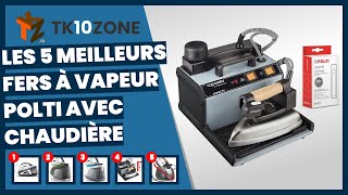 Les 5 meilleurs fers à vapeur Polti avec chaudière [upl. by Athena]