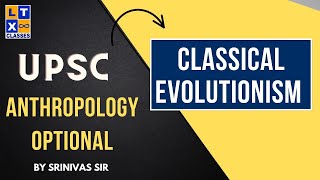 Classical Evolutionism  Anthropological Theory Explained in Telugu by Srinivas Sir  UPSC Optional [upl. by Gizela]