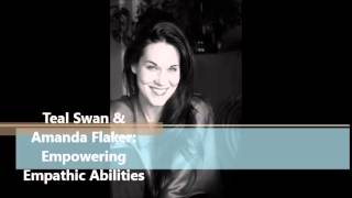 Advice for Empaths Teal Swan with Host Amanda Flaker [upl. by Sudbury253]