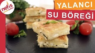 Yufkadan Yalancı Su Böreği  Kolay Börek Tarifleri  Nefis Yemek Tarifleri [upl. by Iden]