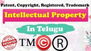 Intellectual Property Rights In Telugu  Patents  Copyright  TradeMark  Registered [upl. by Eisnyl]