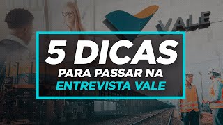 5 dicas para passar na ENTREVISTA da VALE  Perguntas e Respostas [upl. by Appilihp]