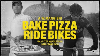 BAKE PIZZA RIDE BIKES Featuring Anthony Mangieri [upl. by Aelhsa]