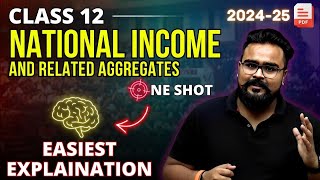 NATIONAL INCOME and RELATED AGGREGATES class 12 ONE SHOT Macroeconomics  GAURAV JAIN [upl. by Alikee]