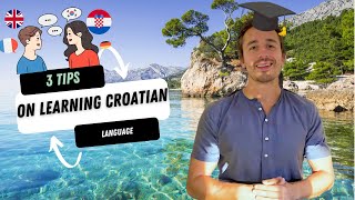 3 Ways On How To Learn The Croatian Language [upl. by Brandais442]